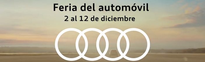 Feria del Automóvil de Audi del 2 al 12 de diciembre